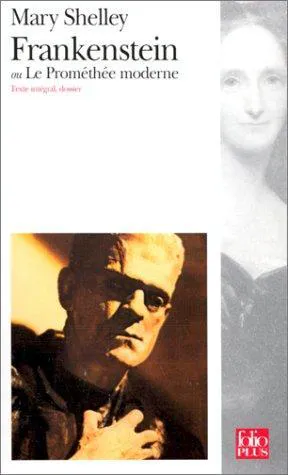 Mary Shelley: Frankenstein ou Le Prométhée moderne (French language, 1997, Éditions Gallimard)