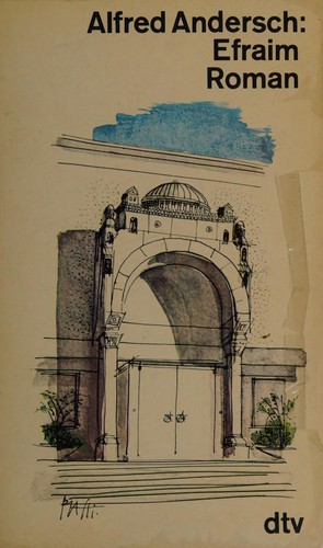Alfred Andersch: Efraim (German language, 1974, Deutscher Taschenbuch-Verlag)