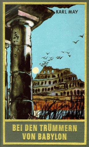 Karl May: Bei den Trümmern von Babylon (Hardcover, German language, Karl-May-Verlag)