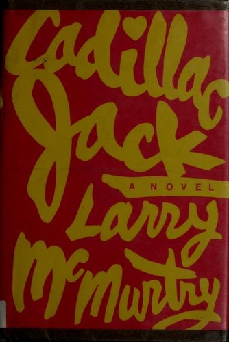 Larry McMurtry: Cadillac Jack (1982, Simon and Schuster)
