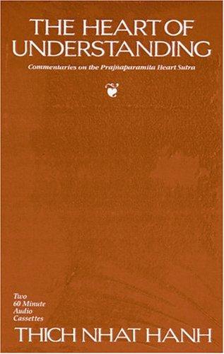 Thích Nhất Hạnh: The heart of understanding (1988, Parallax Press)