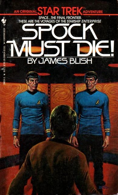 James Blish: Spock Must Die! (1984, Bantam Books)