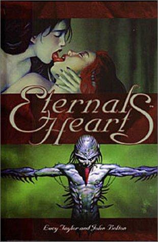 Lucy Taylor, John Bolton: Eternal Hearts (Hardcover, White Wolf Games Studio)