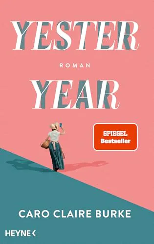 Caro Claire Burke: Yesteryear (German language)