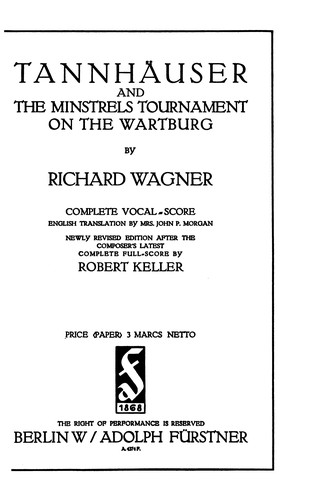Richard Wagner: Tannhäuser und der Sängerkrieg auf Wartburg (1868, A. Fürstner)
