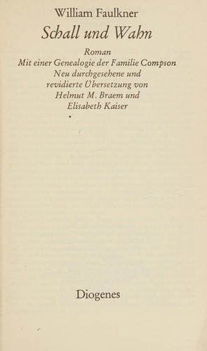 William Faulkner: Schall und Wahn. (2012, Diogenes Verlag AG)