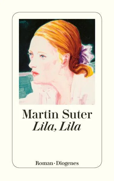 Martin Suter: Lila, Lila (German language, 2009, Diogenes Verlag)
