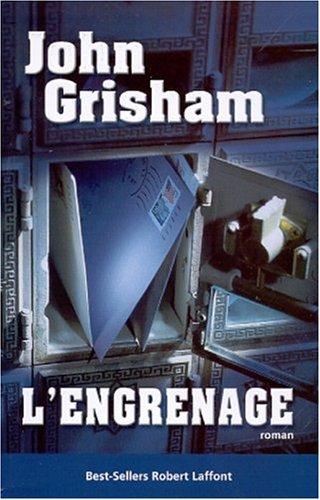 John Grisham, Patrick Berthon: L'Engrenage (Paperback, French language, Robert Laffont)