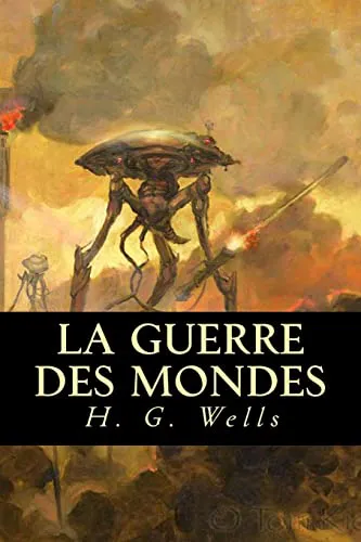 H. G. Wells: La Guerre Des Mondes (French language, 2016)