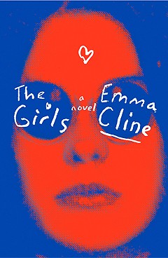 Ernest Riera, Emma Cline: The Girls (2016, Random House)