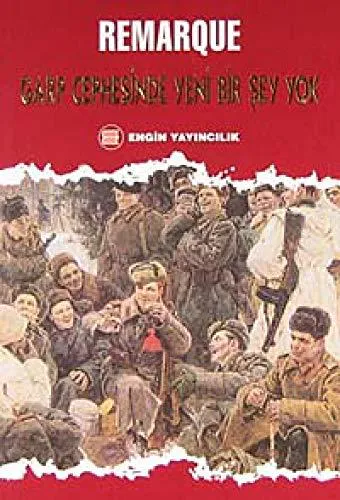Erich Maria Remarque: Garp Cephesinde Yeni Bir Şey Yok (Turkish language, 2006)