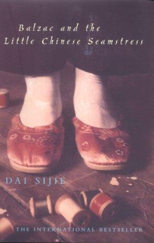 Dai Sijie: Balzac and the little Chinese seamstress (2001, Chatto & Windus)