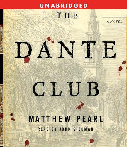 Matthew Pearl: The Dante Club (AudiobookFormat, Simon & Schuster Audio)
