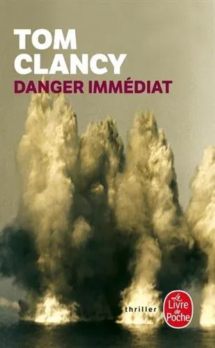 Tom Clancy: Danger immédiat (French language, 1993, Librairie générale française)