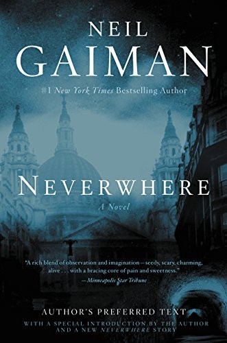 Neil Gaiman: Neverwhere: Author's Preferred Text (William Morrow)