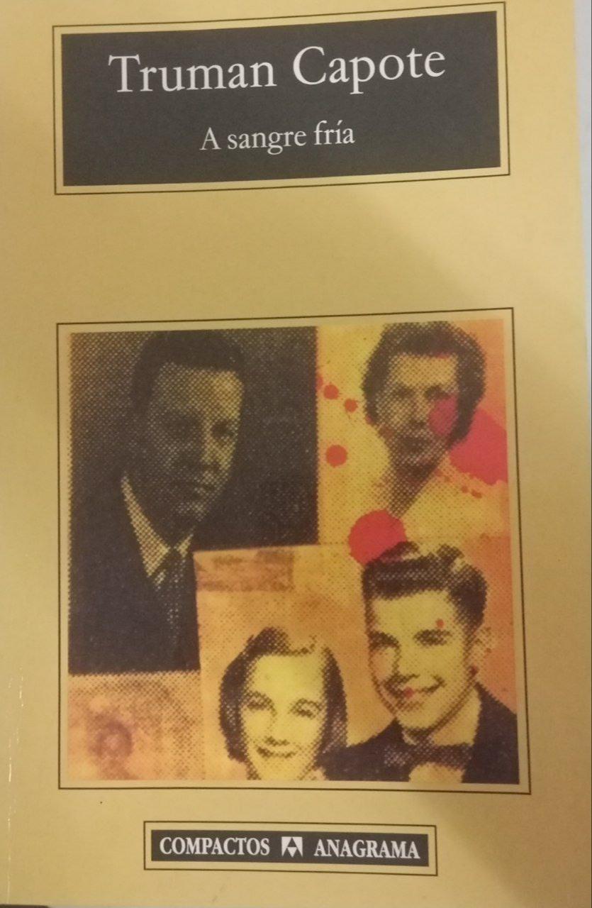 Truman Capote: A sangre fría (Spanish language, 1991, Editorial Anagrama)