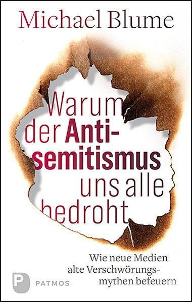 Michael Blume: Warum der Antisemitismus uns alle bedroht (Hardcover, german language, 2019, Patmos)