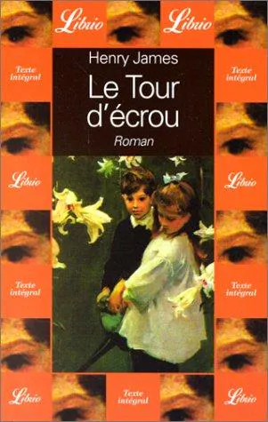 Henry James: Le tour d'écrou (French language, 1997, J'ai Lu)