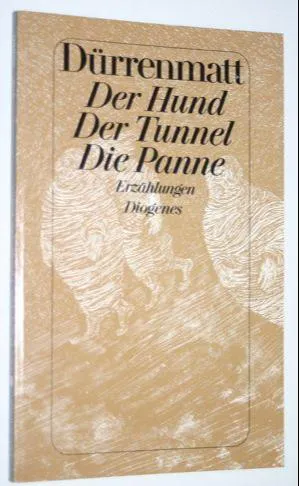 Friedrich Dürrenmatt: Der Hund / Der Tunnel / Die Panne (German language, 1980, Diogenes Verlag)