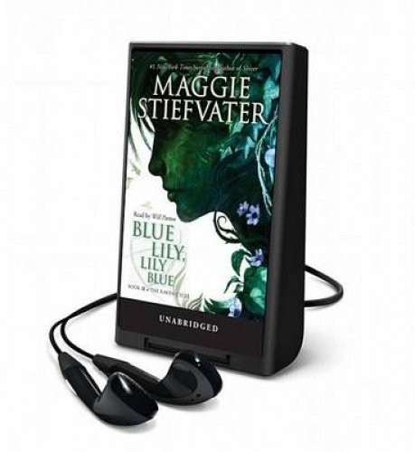 Maggie Stiefvater, Will Patton: Blue Lily, Lily Blue (EBook, Scholastic Audio)