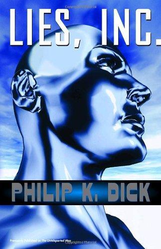 Philip K. Dick: Lies, Inc. (2004)
