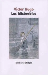 Victor Hugo: Les Misérables (French language, 1996, L'École des loisirs)