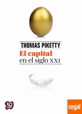 Thomas Piketty, Arthur Goldhammer, Ilse Utz, Stefan Lorenzer: El capital en el siglo XXI (Spanish language, 2014, Fondo de Cultura Económica, Fondo de Cultura Económica de España, S.L.)
