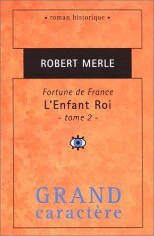 Robert Merle: Fortune de France  (Paperback, Grand caractère)