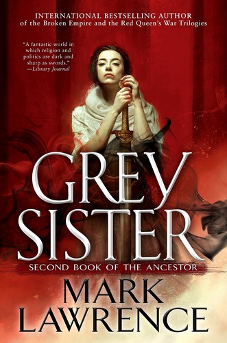 Mark Lawrence: Grey sister (Hardcover, Ace)
