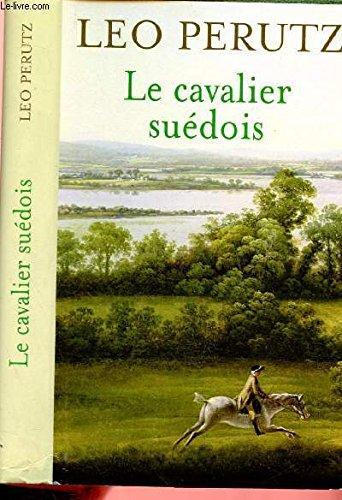 Leo Perutz: Le cavalier suédois (French language, 2008)