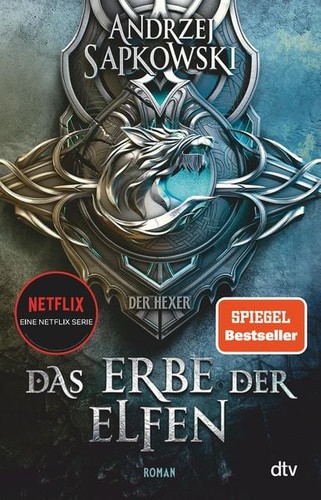 Andrzej Sapkowski: Das Erbe der Elfen (German language, 2019, dtv)