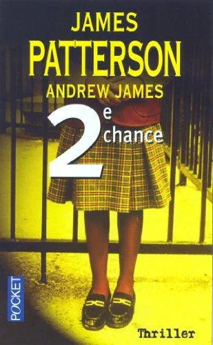 James Patterson: 2e Chance (French language)