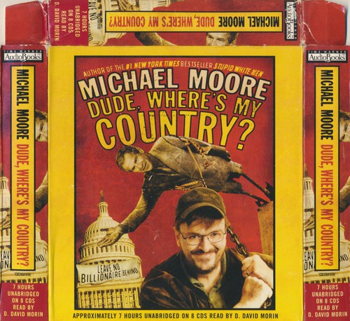 Michael Moore (chef), D. David Morin: Dude, Where's My Country? (AudiobookFormat, Brand: Hachette Audio, Hachette Audio)