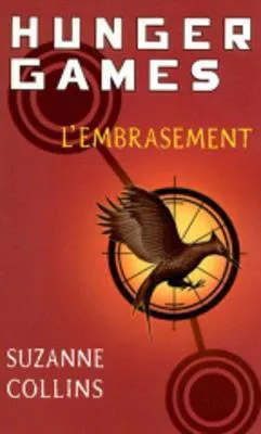 Suzanne Collins: L'Embrasement (French language, 2013, Pocket Jeunesse)