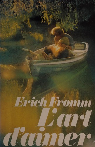 Erich Fromm: L' art d'aimer (French language, 1980, Éditions de l'Épi)