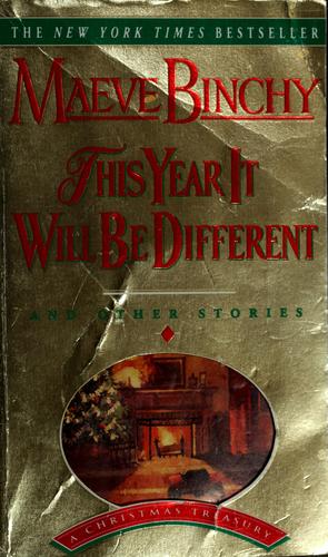 Maeve Binchy: This year it will be different, and other stories. (1997, Dell)