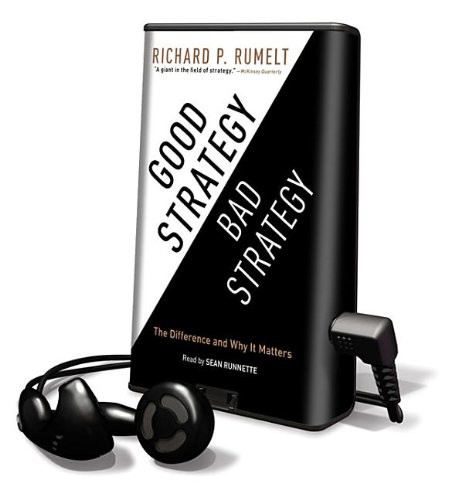 Richard P. Rumelt, Sean Runnette: Good Strategy Bad Strategy (EBook, Highbridge Co)