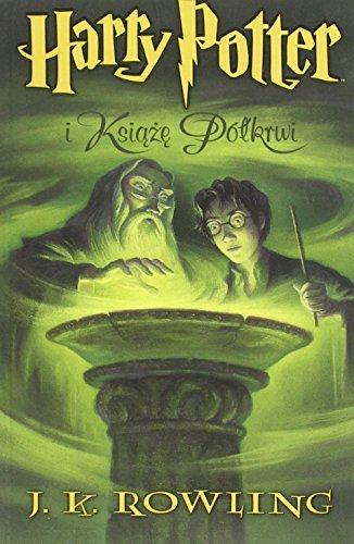 J.K. Rowling, Mary GrandPré: Harry Potter I Ksiaże Półkrwi (Polish language, 2008, Media Rodzina)