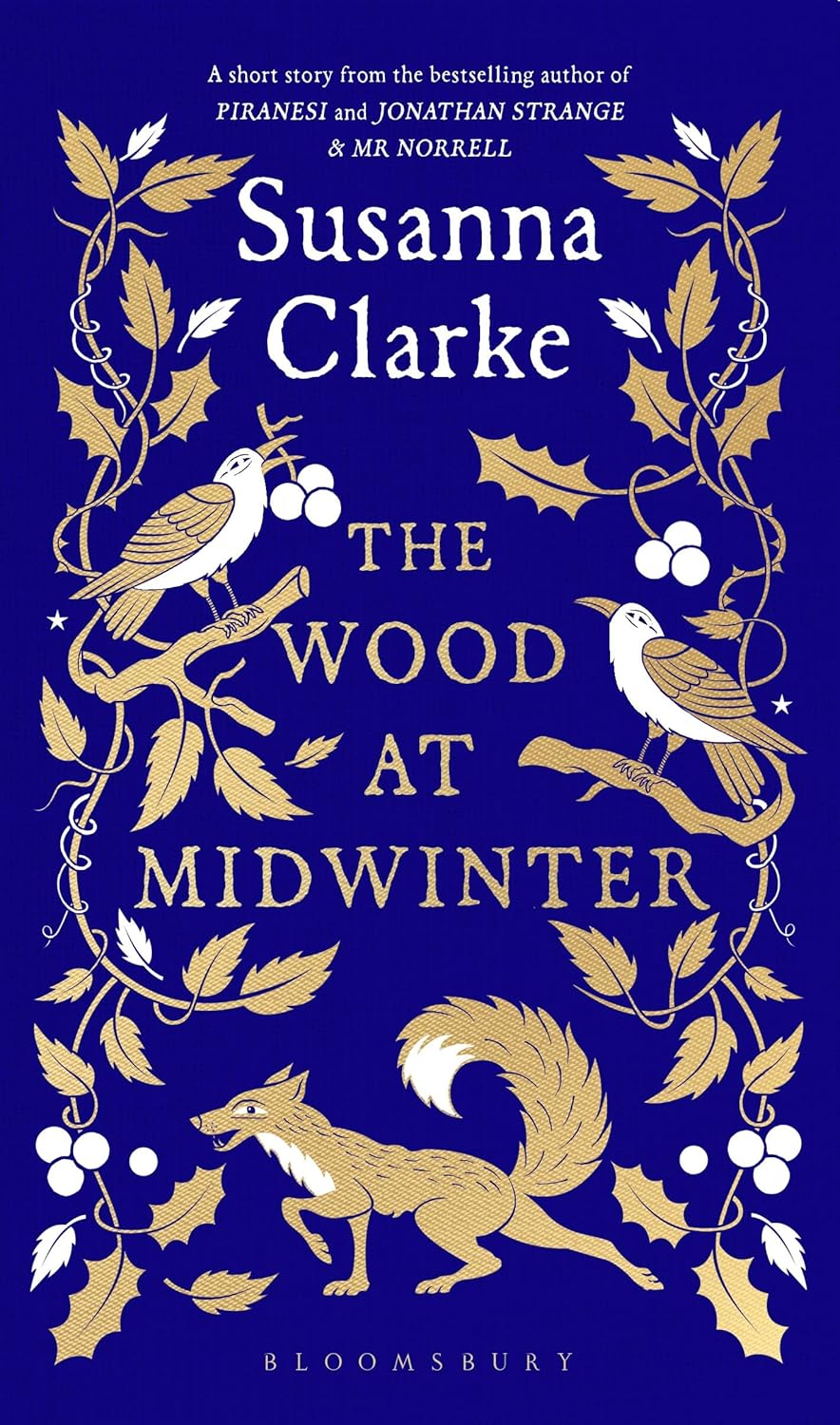 Susanna Clarke: Wood at Midwinter (2024, Bloomsbury Publishing USA)