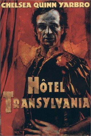 Chelsea Quinn Yarbro: Hotel Transylvania (Hardcover, 2000, Stealth Press)