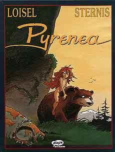 Régis Loisel, Philippe Sternis: Pyrenea, Bd.1 (Hardcover, German language, Egmont Ehapa)