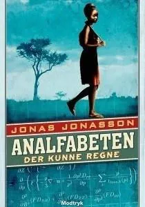 Jonas Jonasson: Analfabeten der kunne regne (Danish language, 2015, Modtryk)