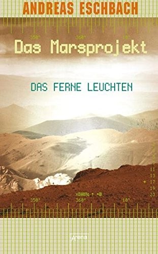 Andreas Eschbach: Das ferne Leuchten (Hardcover, German language, Arena Verlag)