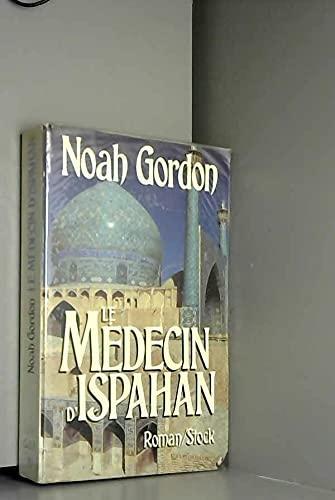 Noah Gordon: Le Médecin d'Ispahan (French language, 1988, Stock)