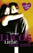Katherine A. Applegate: Boyz 'n' Girls 07. Lucas, Liebe mal zwei. (Paperback, Arena)