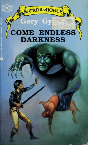 Gary Gygax: Come Endless Darkness (Gord the Rogue, No 4) (ACE Charter)