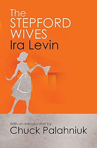 Ira Levin: The Stepford Wives (Paperback, 2011, Corsair)