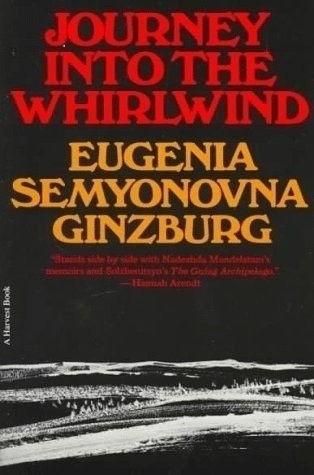 Евгения Гинзбург: Journey into the Whirlwind (Hardcover, 1967, Harcourt, Brace & World)