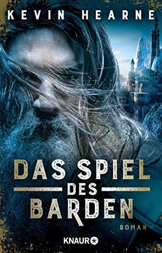 Kevin Hearne: Das Spiel des Barden (Paperback, Knaur Taschenbuch)