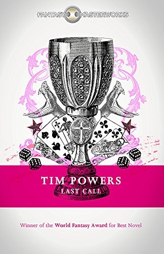 Tim Powers: Last Call (FANTASY MASTERWORKS) (Paperback, Gollancz)